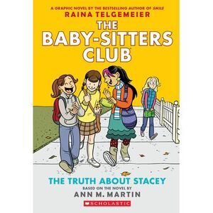 The Truth about Stacey: A Graphic Novel (the Baby-Sitters Club #2) -- Raina Telg